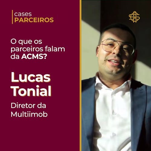 Cases Parceiros | Lucas Tonial -Sócio Diretor da Multiimob