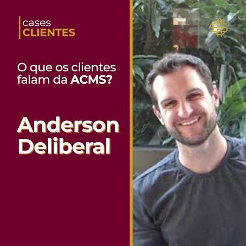 Case Clientes | Anderson Deliberal